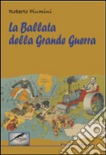 La ballata della grande guerra libro