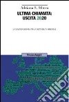 Ultima chiamata: uscita 2020. La scadenza europea per la sostenibilità ambientale libro di Sferra Adriana S.