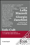 Info cult. Nuovi scenari di produzione e uso dell'informazione culturale libro di Mazzoli L. (cur.) Zanchini G. (cur.)