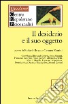 Il desiderio e il suo oggetto libro