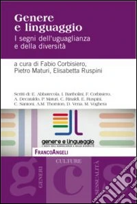 Genere e linguaggio. I segni dell'uguaglianza e della diversità