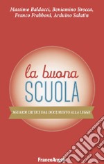 La buona scuola. Sguardi critici dal documento alla legge libro