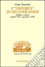 L'«Omnibus» di Leo Longanesi. Politica e cultura (aprile 1937-gennaio 1939)