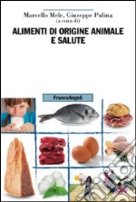 Alimenti di origine animale e salute libro