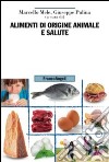 Alimenti di origine animale e salute libro