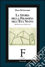 La storia della filosofia nell'età nuova. Dal III secolo al XIII secolo