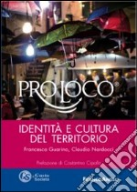 Pro loco. Identità e culture del territorio libro