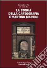 La storia della cartografia e Martino Martini