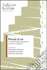 Parola di sé. Le autobiografie linguistiche tra teoria e didattica