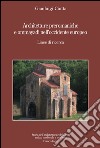 Architetture preromaniche e omayyadi nell'occidente europeo. Linee di ricerca libro di Ciotta Gianluigi