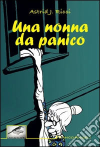 Una nonna da panico