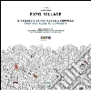 Expo Village. Il passaggio da non-luogo a comunità. Expo Milano 2015. L'esperienza di residenzialità multiculturale libro