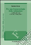 Per una fenomenologia della valutazione. Il problema del valore in Brentano, Meinong, Husserl libro