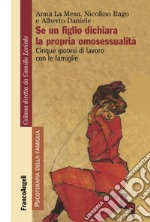 Se un figlio dichiara la propria omosessualità. Cinque ipotesi di lavoro con le famiglie libro