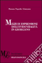 Mezzi di espressione dell'evidenzialità in georgiano libro