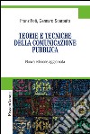 Teorie e tecniche della comunicazione pubblica libro