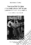 Norman Bel Geddes e la costruzione del futuro. La nascita dell'industrial design negli USA. Ediz. illustrata libro