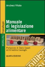 Manuale di legislazione alimentare libro