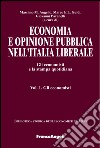 Economia e opinione pubblica nell'Italia liberale. Gli economisti e la stampa quotidiana. Vol. 1: Gli economisti libro