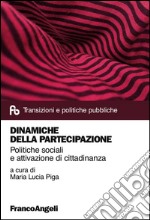 Dinamiche della partecipazione. Politiche sociali e attivazione di cittadinanza