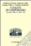 I Colitti di Campobasso. Tipografi e editori tra '800 e '900 libro