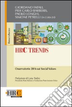 HRC trends. Osservatorio 2016 sui social values libro