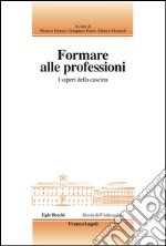 Formare alle professioni. I saperi della cascina libro