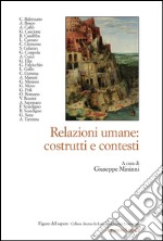 Relazioni umane: costrutti e contesti libro