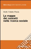 Le mappe dei concetti nella ricerca sociale libro