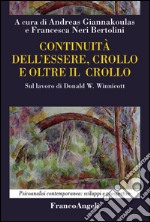 Continuità dell'essere, crollo e oltre il crollo. Sul lavoro di Donald W. Winnicott