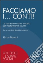 Facciamo i... conti! La narrazione come modello per trasformare il sociale