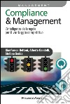 Compliance & management. L'intelligenza delle regole per il vantaggio competitivo libro