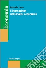 L'innovazione nell'analisi economica libro