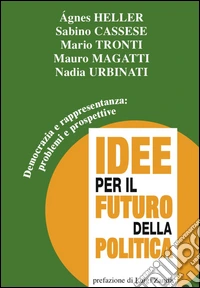 Democrazia e rappresentanza: problemi e prospettive
