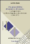 «Un gran debito di mente e di cuore». Il carteggio inedito tra Alba de Céspedes e Libero de Libero (1944-1977) libro