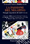 La passione del negativo. Omaggio al pensiero di André Green libro