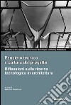 Pensiero tecnico e cultura del progetto. Riflessioni sulla ricerca tecnologica in architettura libro di Perriccioli M. (cur.)