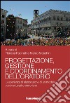 Progettazione, gestione e coordinamento dell'oratorio. L'esperienza di elaborazione di un modello socio-educativo oratoriano libro