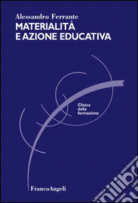 Materialità e azione educativa