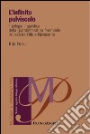 L'infinito pulviscolo. Tipologia linguistica della (para) letteratura femminile in Italia tra Otto e Novecento libro