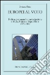 Europei al voto. Politica, propaganda e partecipazione in Italia, Francia e Regno Unito (1979-1989) libro