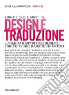 Design è traduzione. Il paradigma traduttivo per la cultura del progetto. «Design e traduzione»: un manifesto libro