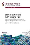 Scenari e pratiche dell'housing first. Una nuova via dell'accoglienza per la grave emarginazione adulta in Italia libro