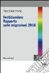 Ventiduesimo rapporto sulle migrazioni 2016 libro