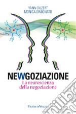 Newgoziazione. La neuroscienza della negoziazione libro