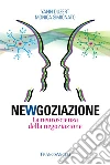 Newgoziazione. La neuroscienza della negoziazione libro