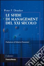 Le sfide di management del XXI secolo libro