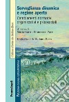 Sorveglianza dinamica e regime aperto. Cambiamenti normativi, organizzativi e psicosociali libro