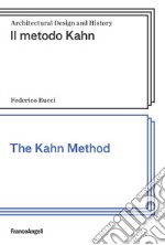 Il metodo Kahn-The Kahn method. Ediz. bilingue libro