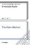 Il metodo Kahn-The Kahn method. Ediz. bilingue libro di Bucci Federico